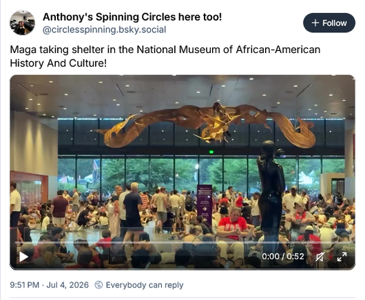 Bsky post by Anthony's Spinning Circles here too! ‪@circlesspinning.bsky.social‬

Maga taking shelter in the National Museum of African-American History And Culture!
With video clip