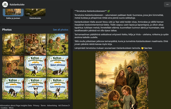 **Tervetuloa Kaislankuiskeeseen** 🌿
Tervetuloa Kaislankuiskeeseen – satumaiseen paikkaan Keski-Suomessa, jossa järvi kimmeltää, metsä kuiskaa ja pihapiirissä riittää aina pieniä suuria seikkailuja.
Kaislankuiskeen tilalla asuvat Vessu-ukki ja Tepi sekä heidän viisas, ihmisrakas ja välillä hieman itsepäinen bostoninterrierinsä Kekka. Tilalle saapuu usein lapsia ja lapsenlapsia, ja silloin alkaa tapahtua: tutkitaan metsiä, ihmetellään eläimiä, kuunnellaan luonnon ääniä ja huomataan, että tavallisessakin päivässä voi olla ripaus taikaa.
Tarinamaailman päätähtinä seikkailevat erityisesti Kekka, Milja ja Viola – uteliaina, rohkeina ja sydän avoinna kaikelle uudelle.
Tällä sivulla julkaistaan jatkossa tarinanpätkiä, kuvia ja tunnelmia Kaislankuiskeen maailmasta. Ehkä jonain päivänä näistä kasvaa myös kirja.
Lämpimästi tervetuloa mukaan seuraamaan Kaislankuiskeen tarinoita. 💛