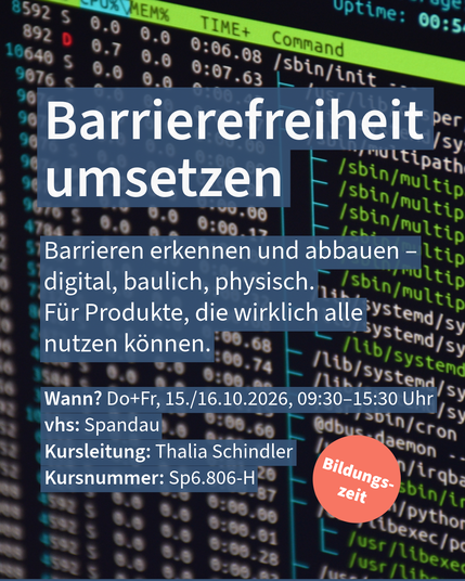 „Barrierefreiheit umsetzen“ für VHS-Kurs in Spandau, inkl. Bildungszeit-Hinweis vor Terminal-Code.