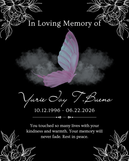 This image is a memorial graphic dedicated to Yurie Joy T. Bueno, featuring a stylized purple butterfly on a black background.The text indicates the subject was born on October 12, 1995, and passed away on June 22, 2026.The design includes white floral illustrations in the corners and a concluding message thanking them for their kindness.