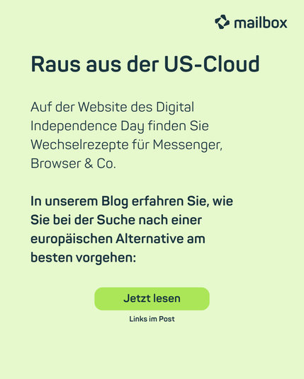 Raus aus der US-Cloud: Auf der Website des Digital Independence Day finden Sie  Wechselrezepte für Messenger, Browser & Co.vIn unserem Blog erfahren Sie, wie Sie bei der Suche nach einer europäischen Alternative am besten vorgehen: Jetzt lesen - Links im Post