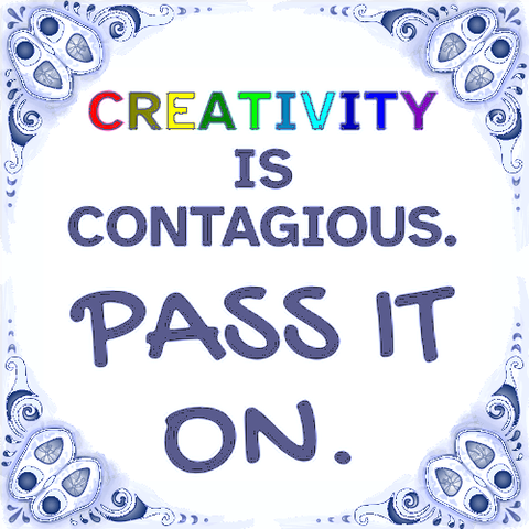 A colorful text graphic features the words "CREATIVITY IS CONTAGIOUS. PASS IT ON." The letters of "CREATIVITY" are displayed in a rainbow gradient, and the background has a decorative border with intricate designs.