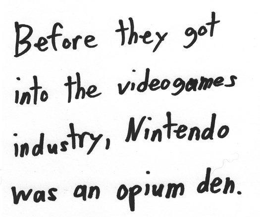 Before they got into the videogames industry, Nintendo was an opium den.