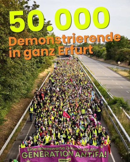 Demonstrierende auf einem Autobahn Zubringer nach Erfurt, in ganz Erfurt 50.000, Generation Antifa