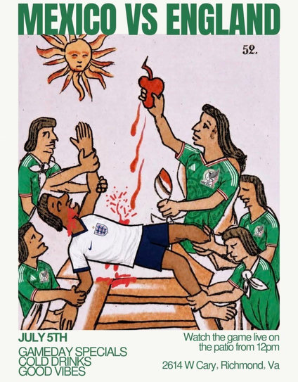 Advertisement for watching the Mexico - England game at a place with cold drinks and good vibes in Richmond, Vermont.
The picture shows five Mexican players pulling the heart from the chest of an English player. The sun has a face with a slightly negative expression. There's a page number, 52, which suggests that this is a picture from a book printed around 1850-1900. Possibly a collection of prophecies.