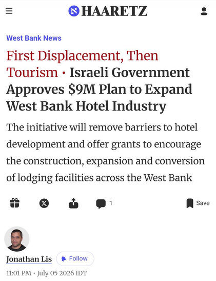 Screenshot of a Haaretz article with the headline "Israeli Government Approves $9M Plan to Expand West Bank Hotel Industry" and the subheading "The initiative will remove barriers to hotel development and offer grants to encourage the construction, expansion and conversion of lodging facilities across the West Bank"