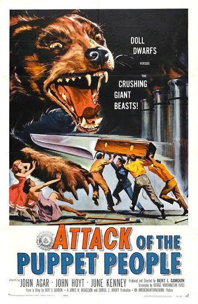 A vintage movie poster for "Attack of the Puppet People," featuring a large bear-like creature lunging towards tiny figures below. The poster includes bold text promoting the film and credits the cast. The overall design conveys a sense of looming danger and adventure.