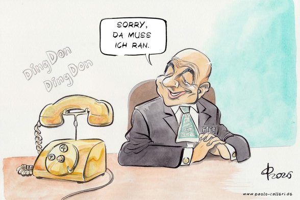 Karikatur "Anruf" aus dem Jahr 2026. Ein glatzköpfiger Mann mit grünem Geldschein als Krawatte sitzt an einem Tisch und blickt zu dem goldenen Telefon, das neben ihm steht. Das Telefon macht Ding Don Ding Don. Der Mann, an dessen Revers der Begriff FIFA angebracht ist, spricht: Sorry, da muss ich ran. Das Telefon hat eine Wählscheibe. Allerdings nur mit den Ziffern 4 und 7.
